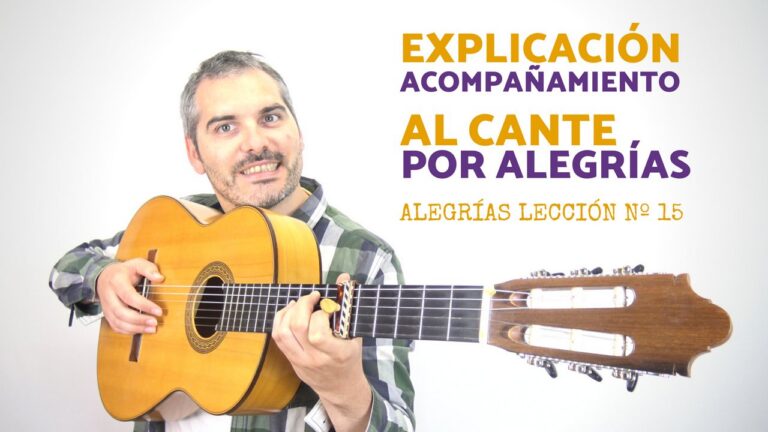 Explication de l&rsquo;Accompagnement du Cante por Alegrías « Por arriba » – N° 15