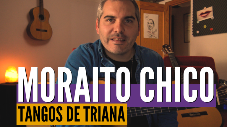 Moraito Chico – Tangos de triana – Explicación – Parte 1