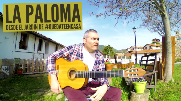 La Paloma – Desde mi Jardín #quedateEnCasa